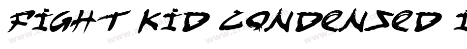 fight kid Condensed Italic字体转换
